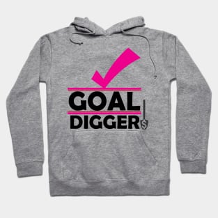 Goal Digger! Hoodie